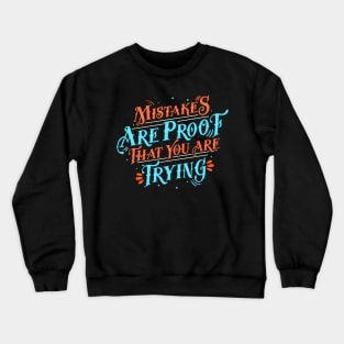 Mistakes Crewneck Sweatshirt